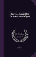 Oeuvres Posthumes de Madame de Grafigny 1357060831 Book Cover