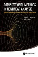 Computational Methods in Nonlinear Analysis: Efficient Algorithms, Fixed Point Theory and Applications 9814405825 Book Cover