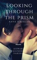 Looking Through the Prism 9364944941 Book Cover