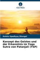 Konzept des Geistes und der Erkenntnis im Yoga Sutra von Patanjali (YSP) (German Edition) 6207702360 Book Cover