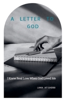I Knew Real Love When God Loved Me B0GJLFMPYX Book Cover