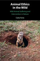 Animal Ethics in the Wild: Wild Animal Suffering and Intervention in Nature 1009113453 Book Cover