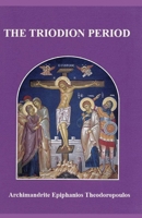 The Triodion Period: Dialogical and Interfaith Discussions B0DT9PPYFY Book Cover