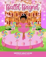 Ballet Beignet 173774564X Book Cover