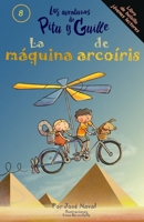La máquina de arcoíris: Volumen 5 (Spanish Edition) B0F74K9LGH Book Cover