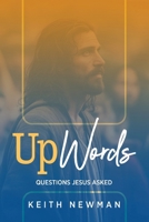 UpWords : Questions Jesus Asked 1953285694 Book Cover