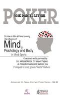 Mind, Psicologu and Body: Advanced Nl Texas Hold'em Poker Series; on How to Win at Poker Knowing the Influece of Mind, Psicology and Body on Mind Sports 1983677019 Book Cover