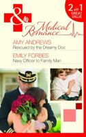 Rescued by the Dreamy Doc / Navy Officer to Family Man 0263885739 Book Cover