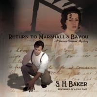 Return to Marshall's Bayou: A Dassas Cormier Mystery 1504678982 Book Cover