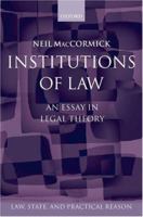 Institutions of Law: An Essay in Legal Theory 0199535434 Book Cover