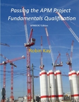 Passing the APM Project Fundamentals Qualification: "" 024491205X Book Cover