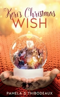 Keri's Christmas Wish 1735339334 Book Cover