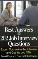 Best Answers to 202 Job Interview Questions: Expert Tips to Ace the Interview and Get the Job Offer 1570232717 Book Cover