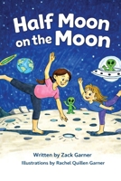 Half Moon on the Moon B0GMYPPNX9 Book Cover