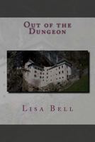 Out of the Dungeon 0615731422 Book Cover