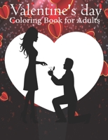 Valentine's day Coloring Book For Adults: An Adults Coloring book featuring romantic, love hearts and fun valentine's day designs for Stress & Relaxation. B08VMBRTKF Book Cover