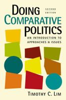 Doing Comparative Politics: An Introduction to Approaches And Issues 1626374503 Book Cover