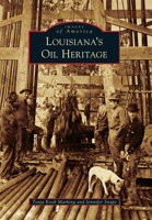 Louisiana's Oil Heritage 0738594075 Book Cover