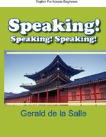 Speaking! Speaking! Speaking! English for Korean Beginners 0978128540 Book Cover