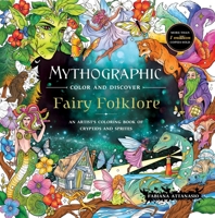 Mythographic Color and Discover: Fairy Folklore: An Artist's Coloring Book of Cryptids and Sprites 1250421454 Book Cover