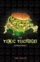 The Toxic Toadburger Conspiracy 1840465646 Book Cover