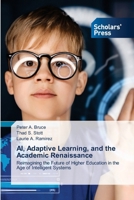 AI, Adaptive Learning, and the Academic Renaissance 6209815715 Book Cover