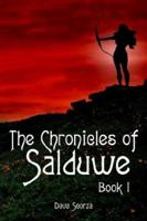 The Chronicles of Salduwe Book I 1420875884 Book Cover