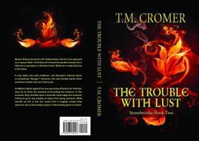 The Trouble with Lust 099753222X Book Cover