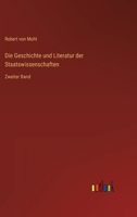 Die Geschichte und Literatur der Staatswissenschaften: Zweiter Band 3368021508 Book Cover