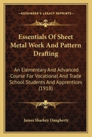 Essentials of Sheet Metal Work and Pattern Drafting 1436839009 Book Cover