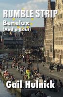 Rumble Strip Benelux (and a Boat) 1947527061 Book Cover