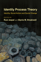 Identity Process Theory: Identity, Social Action and Social Change 1316617912 Book Cover