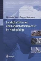 Landschaftsformen Und Landschaftselemente Im Hochgebirge 3540652787 Book Cover