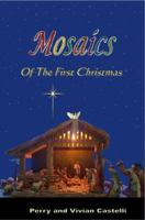 Mosaics of the First Christmas 0996945814 Book Cover