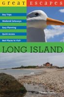 Great Escapes: Long Island 0881508756 Book Cover