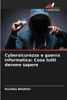 Cybersicurezza e guerra informatica: Cosa tutti devono sapere (Italian Edition) 6207870441 Book Cover