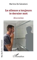 Le silence a toujours le dernier mot (Rue Des Écoles) (French Edition) 2343186243 Book Cover