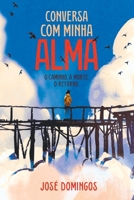 CONVERSA COM MINHA ALMA 6500521463 Book Cover