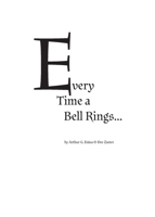 Every time a bell rings... 1736276301 Book Cover