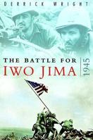 The Battle for Iwo Jima 1945 0750931795 Book Cover