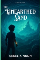 The Unearthed Land B0GLDX69JX Book Cover