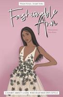 Fashionable Ann: A Story About a Girl Who Had Her Own Style 1092259929 Book Cover