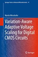 Variation-Aware Adaptive Voltage Scaling for Digital CMOS Circuits (Springer Series in Advanced Microelectronics) 9401783675 Book Cover