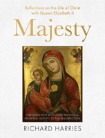 Majesty: Reflections on the Life of Jesus with Her Majesty Queen Elizabeth II 0281089477 Book Cover