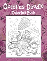 Octopus Doodle - Coloring Book ?? ?? B087SJXLN6 Book Cover