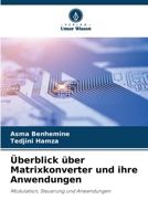 Überblick über Matrixkonverter und ihre Anwendungen (German Edition) 6209411290 Book Cover