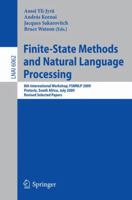 Finite-State Methods and Natural Language Processing: 8th International Workshop, FSMNLP 2009, Pretoria, South Africa, July 21-24, 2009, Revised ... 364214683X Book Cover