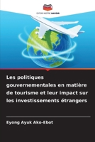 Les politiques gouvernementales en matière de tourisme et leur impact sur les investissements étrangers (French Edition) 6209830692 Book Cover