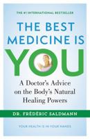 The Best Medicine Is You 1620554291 Book Cover