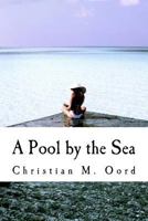 A Pool by the Sea 1535327308 Book Cover